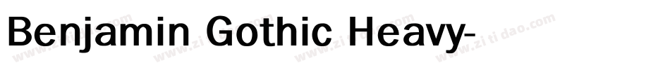 Benjamin Gothic Heavy字体转换